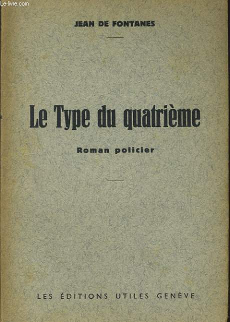 LE TYPE DU QUATRIEME