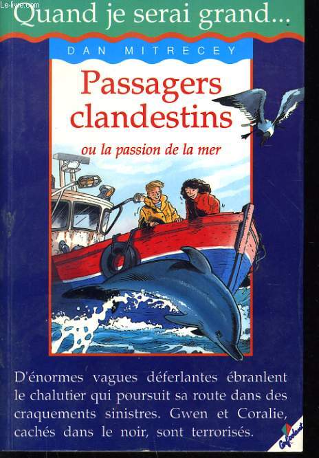 PASSAGER CLANDESTINS ou la passion de la mer