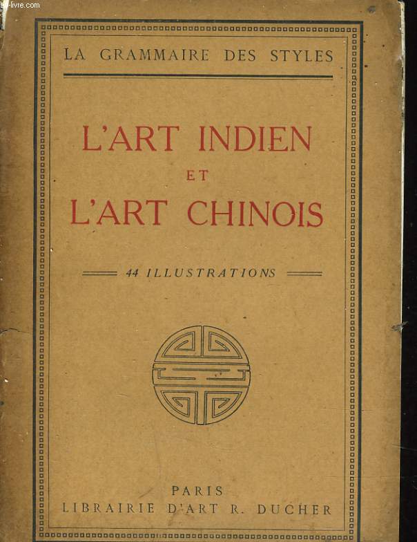 L'ART INDIEN ET L'ART CHINOIS