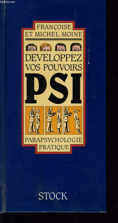 DEVELOPPEZ VOS POUVOIRS PSI parapsychologie pratique