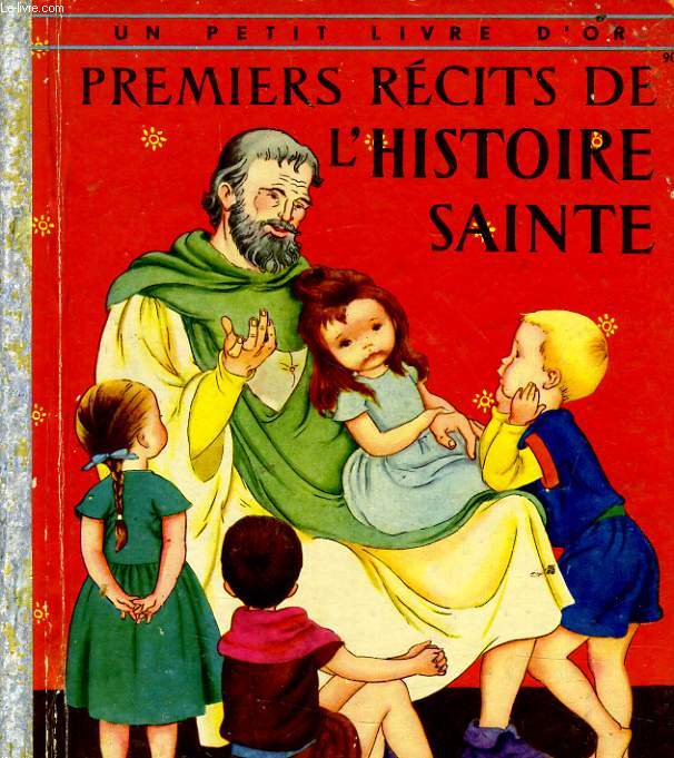 PREMIERS RECITS DE L'HISTOIRE SAINTE