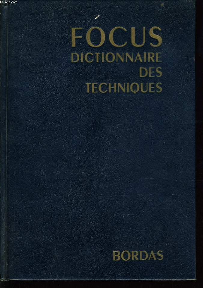 DICTIONNAIRE DES TECHNIQUES introduction historique sur l'volution des techniques