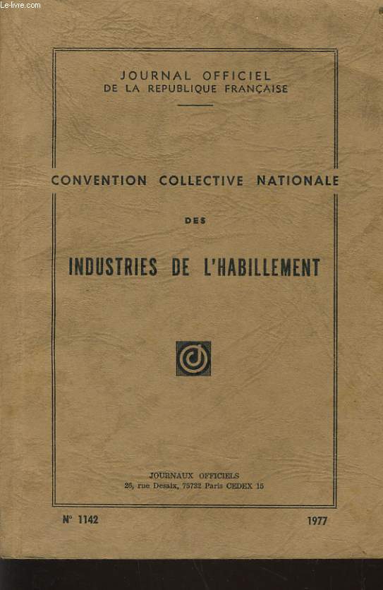 CONVENTION COLLECTIVE NATIONALE DES INDUSTRIES DE L'HABILLEMENT