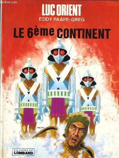 LUC ORIENT LE 6e CONTINENT une histoire du journal Tintin