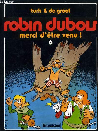 ROBIN DUBOIS n6 : Merci d'tre venu!