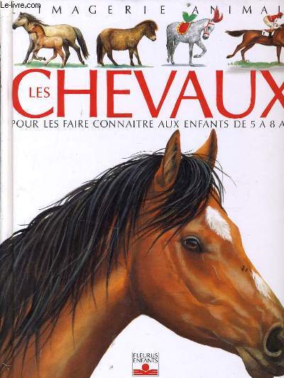 LES CHEVAUX pour les faire connatre aux enfants de 5  8 ans