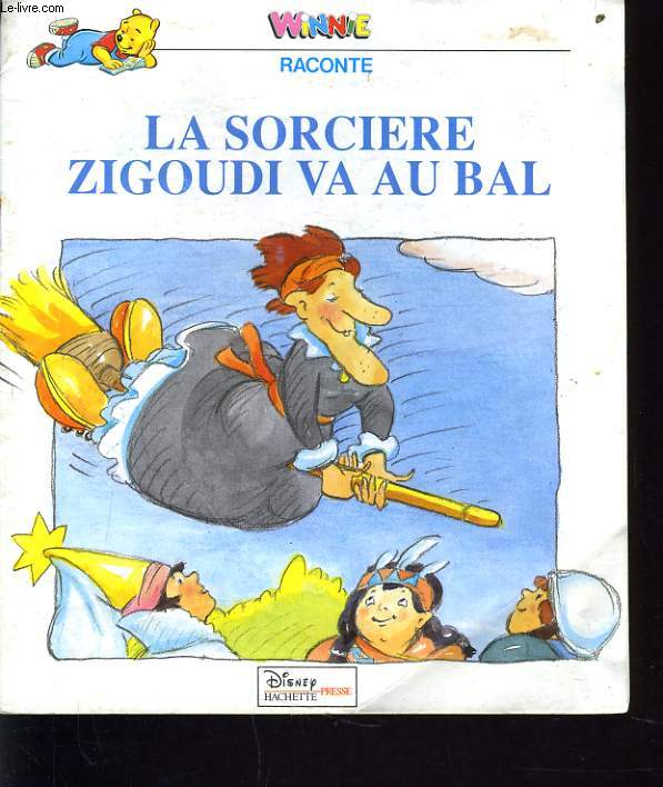 WINNIE RACONTE LA SORCIERE ZIGOUDI VA AU BAL