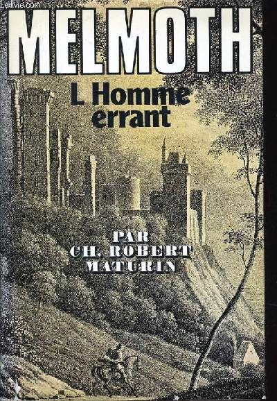 MELMOTH l'homme rrant