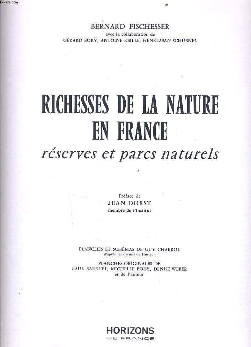 RICHESSES DE LA NATURE EN FRANCE rserves et parcs naturels