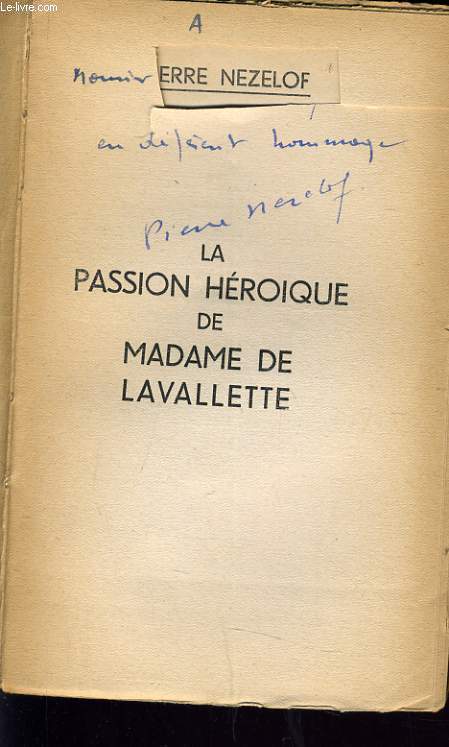 LA PASSION HEROQUE DE MADAME DE LAVALLETTE