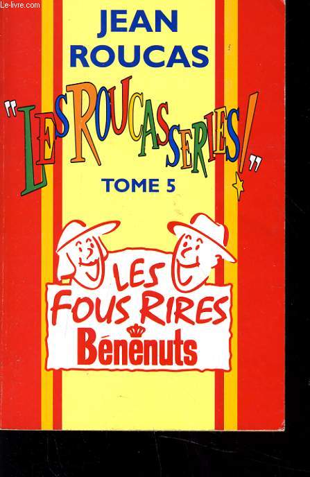 LES ROUCASSERIES tome 5 : Les fous rires