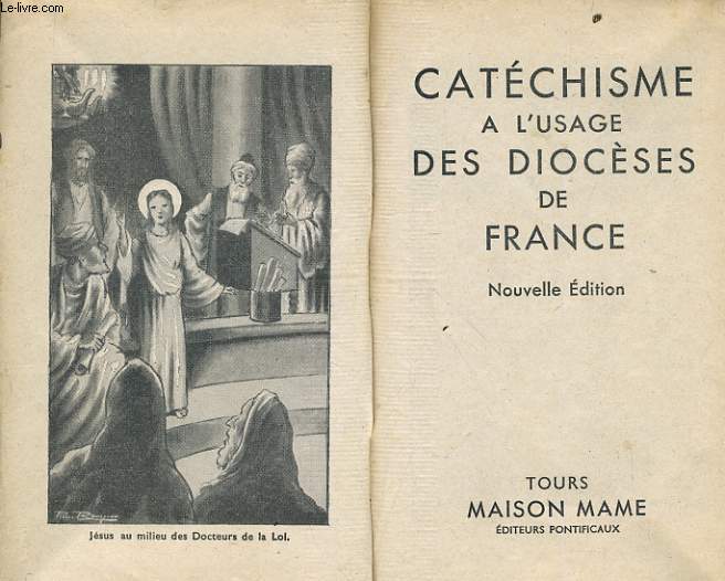 CATECHISME A L'USAGE DES DIOCESES DE FRANCE n10