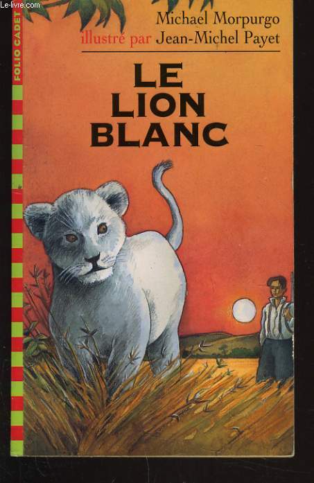 LE LION BLANC ( partir de 9 ans)