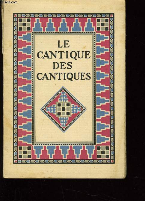 LE CANTIQUE DES CANTIQUES
