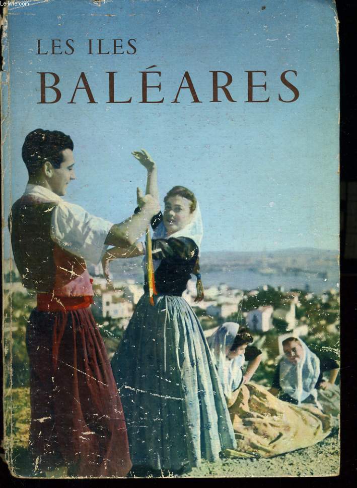 LES ILES BALEARES the balaric isles die balearischen inseln