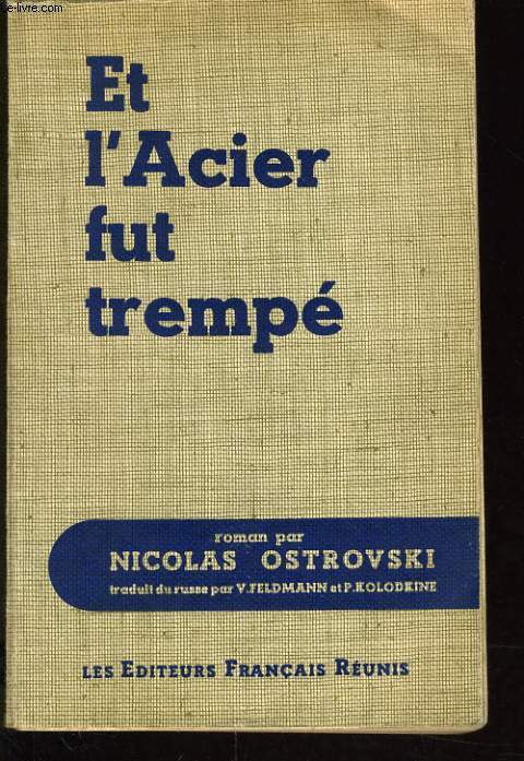 ET L'ACIER FUT TREMPE