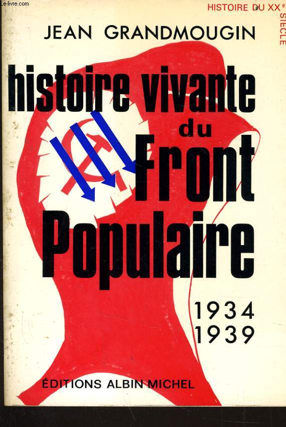 HISTOIRE VIVANTE DU FRONT POPULAIRE 1934-1939