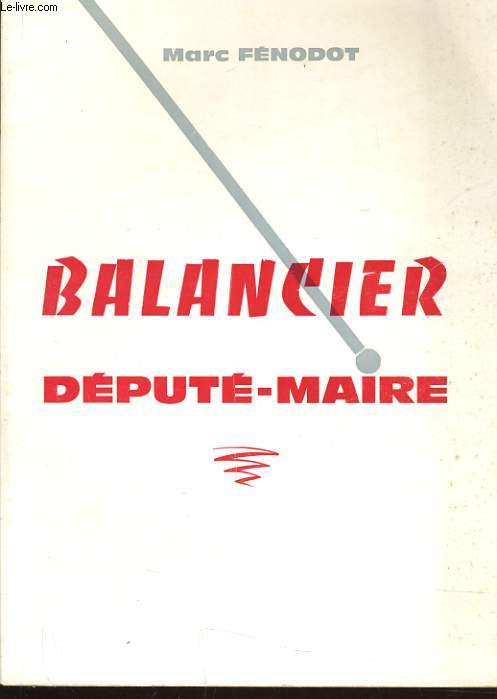BALANCIER DEPUTE MAIRE