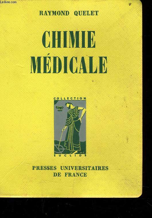 CHIMIE MEDICALE notions de chimie gnrale, de chimie mnirale et de chimie organique (programme de chimie mdicale, 1er semestre, conforme  l'arrt ministriel du 15 fvrier 1961)