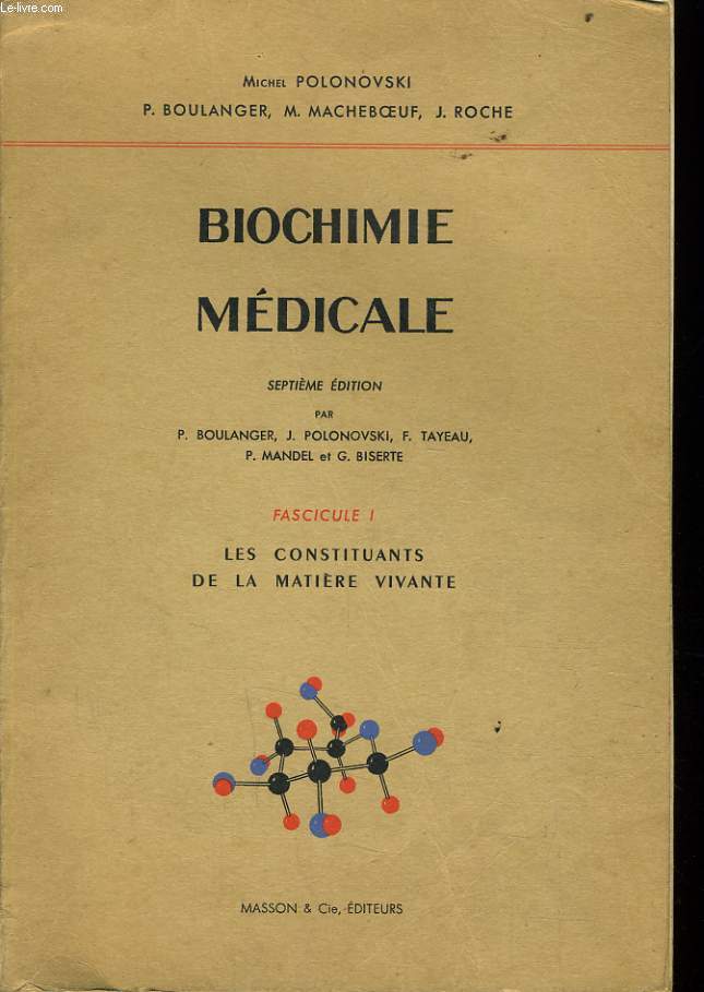 BIOCHIMIE MEDICALE fascicule 1 : Les constituants de la matire vivante