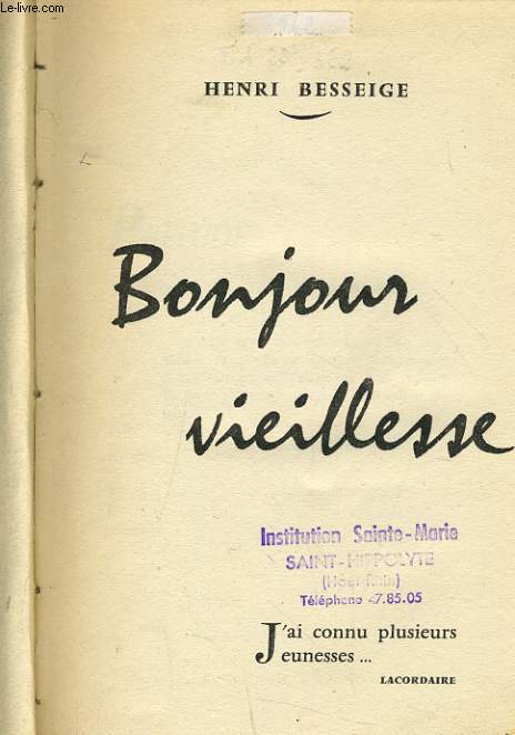 BONJOUR VIEILLESSE