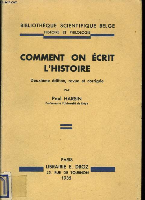 COMMENT ON ECRIT L'HISTOIRE