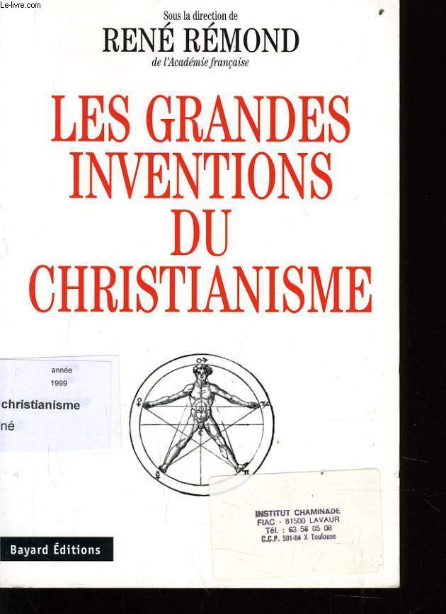 LES GRANDES INVENTIONS DU CHRISTIANISME