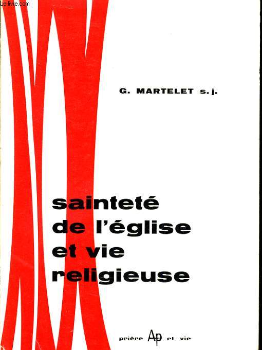 SAINTETE DE L'EGLISE ET VIE RELIGIEUSE