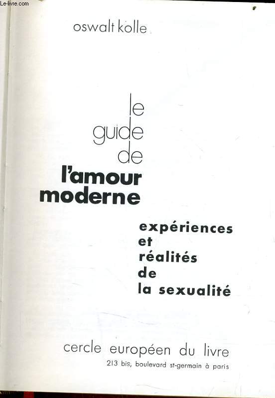 LE GUIDE DE L'AMOUR MODERNE exprience et ralits de la sexualit