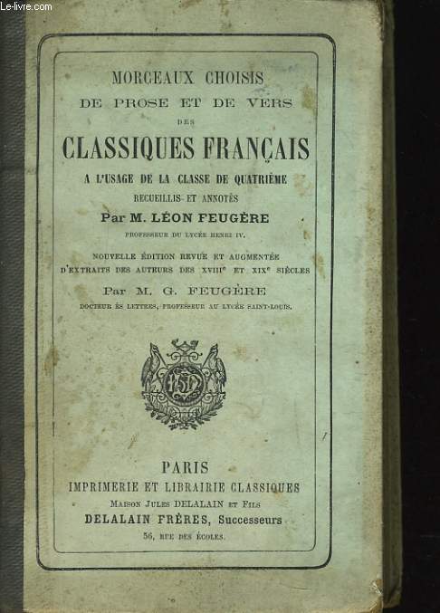 MORCEAUX CHOISIS DE PROSE ET DE VERS DES CLASSIQUES FRANCAIS  l'usage de la classe de quatrime