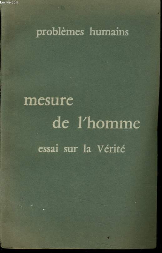 MESURE DE L'HOMME essai sur la vrit