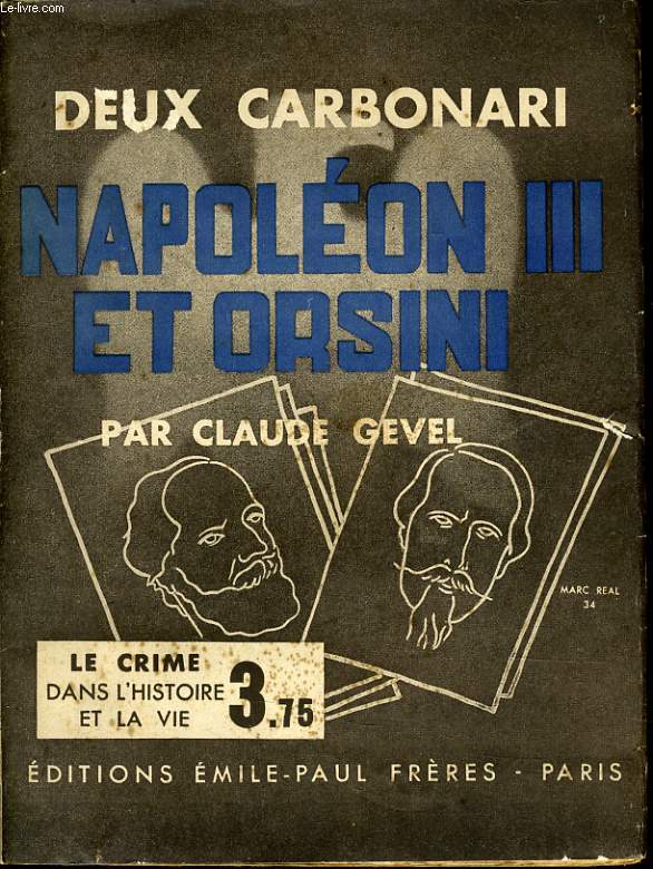 DEUX CARBONARI Napolon III et Orsini