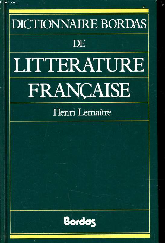 DICTIONNAIRE DE LITTERATURE FRANCAISE