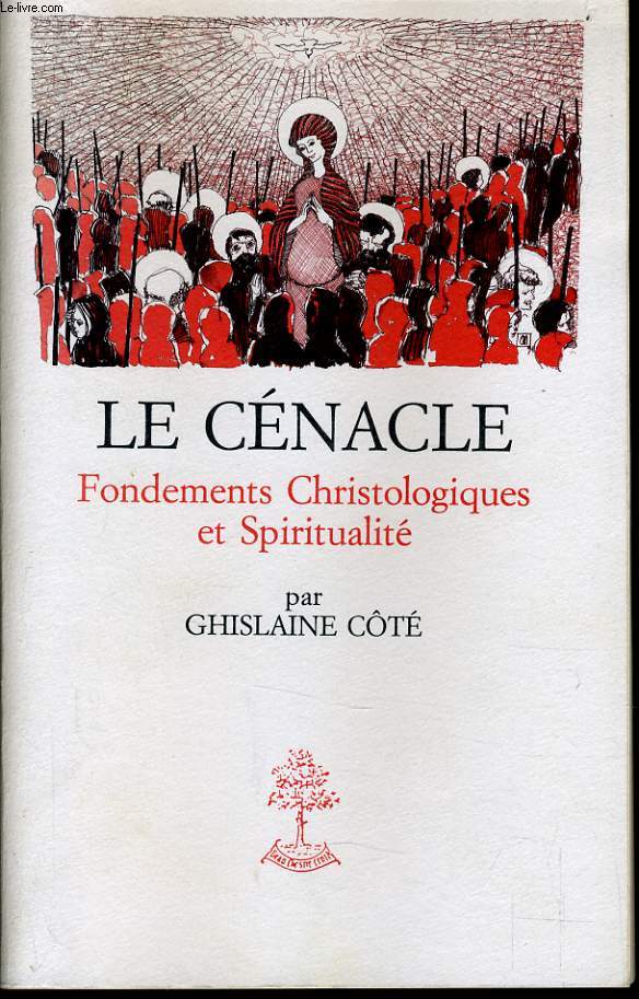 LE CENACLE fondements christologiques et spiritualit