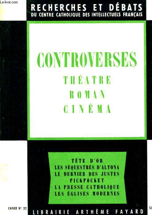RECHERCHE ET DEBATS n32 : Controverses thatre roman cinma