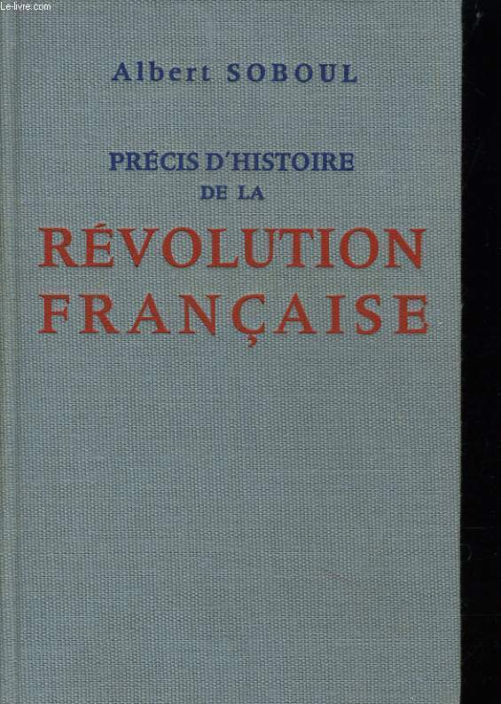 PRECIS D'HISTOIRE DE LA REVOLUTION FRANCAISE