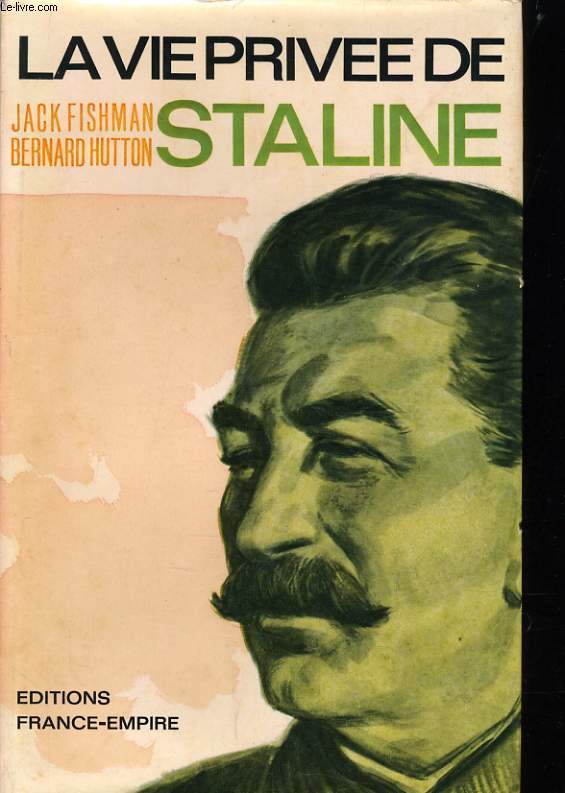 LA VIE PRIVEE DE STALINE