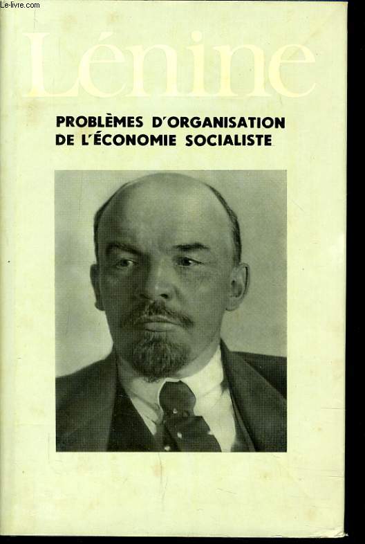 PROBLEME D'ORGANISATION DE L'ECONOMIE SOCIALISTE