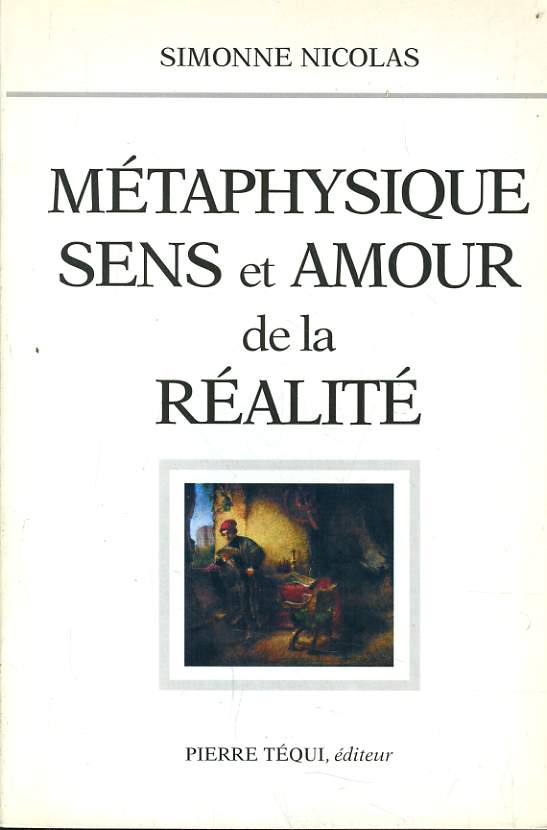 METAPHYSIQUE SENS DE L'AMOUR DE LA REALITE