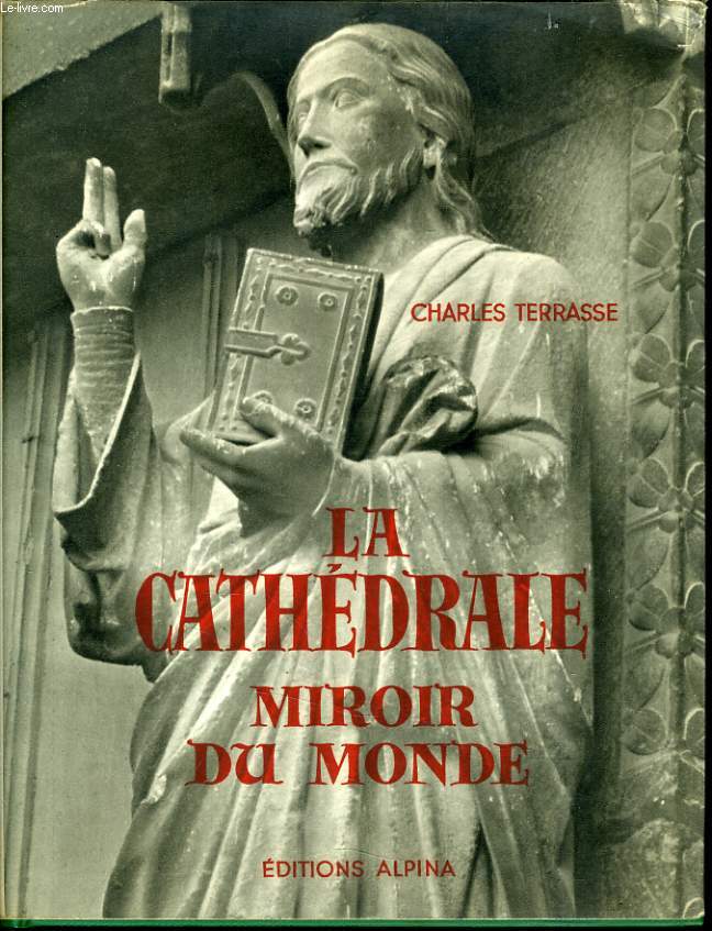 LA CATHEDRALE MIROIR DU MONDE