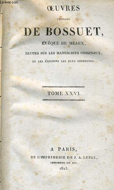 OEUVRES CHOISIES DE BOSSUET tome 26 : Controverse