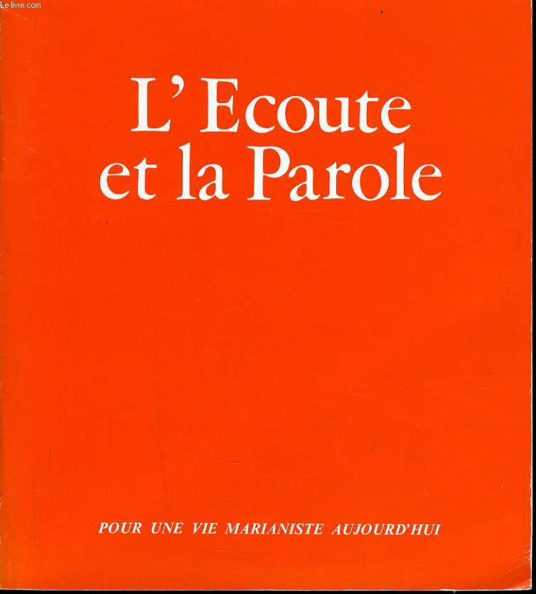 L'ECOUTE ET LA PAROLE pour une vie marianiste aujourd'hui