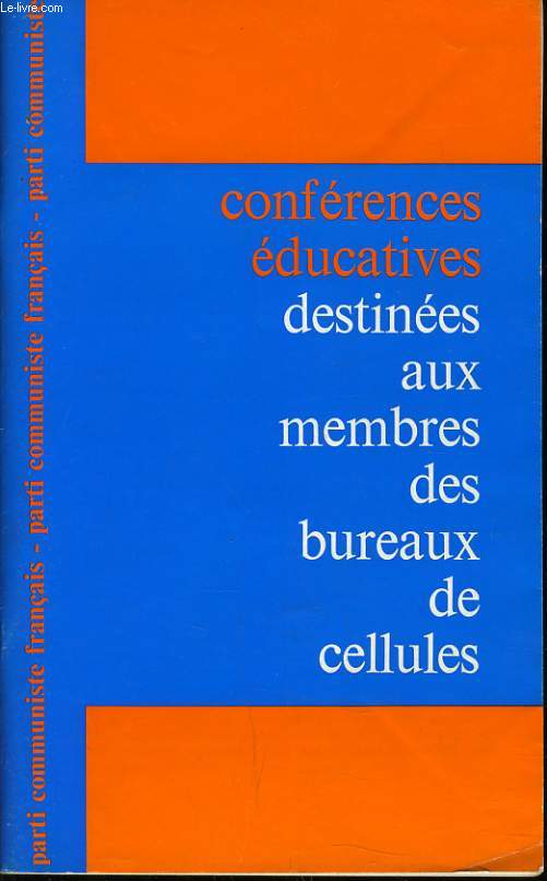 CONFERENCES EDUCATIVES DESTINEES AUX MEMBRES DES BUREAUX DE CELLULES