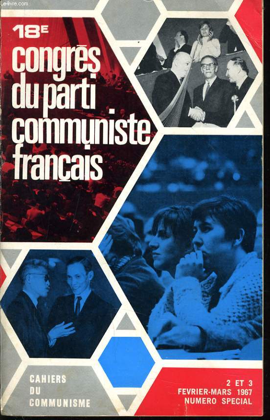 CAHIER DU COMMUNISTE : 18e congrs du parti communiste franais