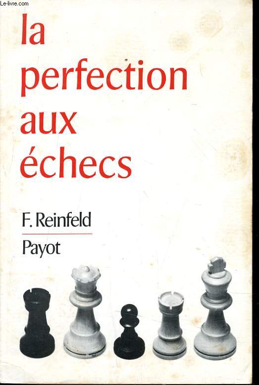 LA PERFECTION AUX ECHECS