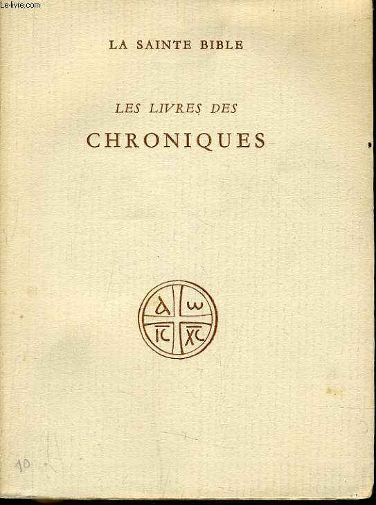 LA SAINTE BIBLE : LE LIVRE DES CHONIQUES