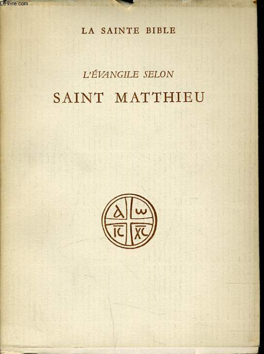 LA SAINTE BIBLE : L'EVANGILE SELON SAINT MATTHIEU