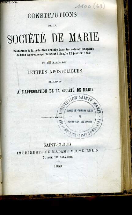 CONSTITUTIONS DE LA SOCIETE DE MARIE prcdes des lettres apostoliques relatives  son approbation