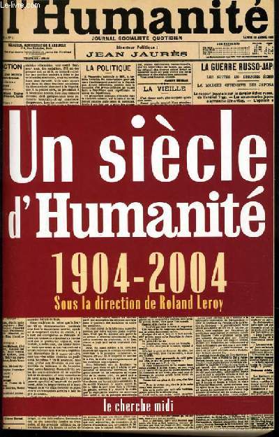 UN SIECLE D'HUMANITE 1904-2004