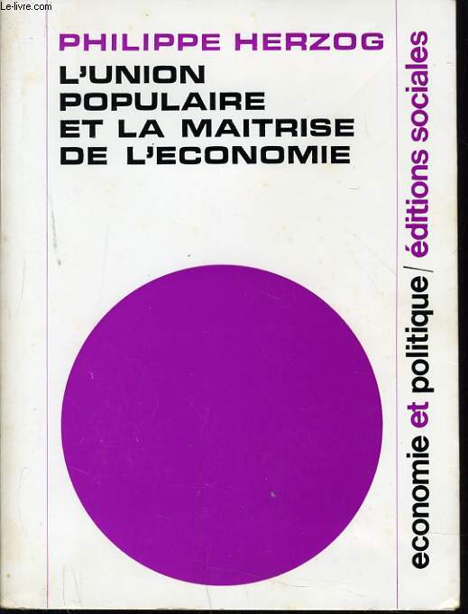 L'UNION POPULAIRE ET LA MAITRISE DE L'ECONOMIE